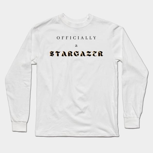 Officially a Stargazer Long Sleeve T-Shirt by 46 DifferentDesign